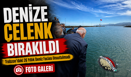 Trabzon’daki 26 Yıllık Deniz Faciası Unutulmadı; Denize Çelenk Bırakıldı