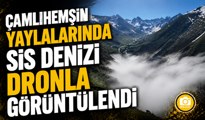 Rize’nin Çamlıhemşin İlçesindeki Yüksek Yaylalarda Oluşan Sis Denizi Dronla Görüntülendi