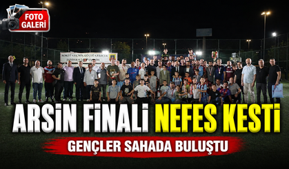 Arsin Halı Saha Turnuvasında Şampiyonluk Gecesine Damga Vuran Anlar