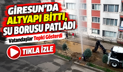 Giresun’da Altyapı Bitti, Su Borusu Patladı; Vatandaşlar Tepki Gösterdi