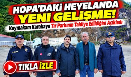 Hopa'daki Heyelanda Yeni Gelişme! Tır Parkı Tahliye Edildi