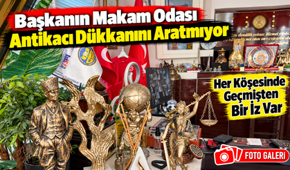 Başkanın Makam Odası Antikacı Dükkanını Aratmıyor