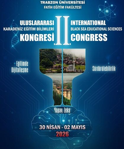 II. Uluslararası Karadeniz Eğitim Bilimleri Kongresi Trabzon’da Düzenlenecek