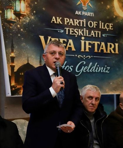 Of’ta Teşkilat İftarı: Başkan Sarıalioğlu ve Baykal Aynı Sofrada