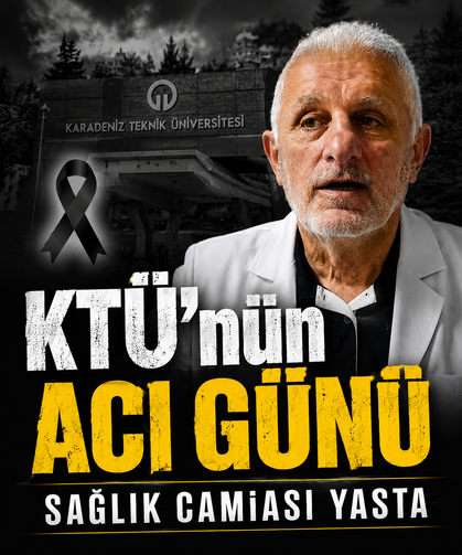 KTÜ’nün Acı Günü! Prof. Dr. Fazıl Aydın Hayatını Kaybetti