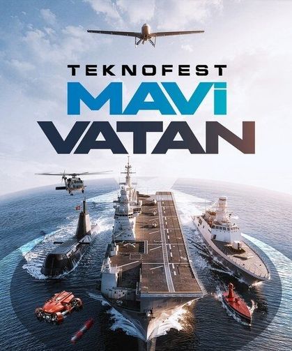 TEKNOFEST Mavi Vatan Ağustos’ta Başlıyor: Denizcilik Teknolojileri Sahneye Çıkacak