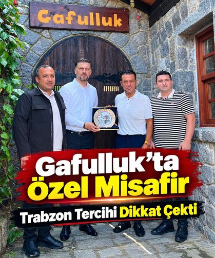 Dinçer Azaphan Trabzon’da o tesisi tercih etti: Araklı’da özel karşılama