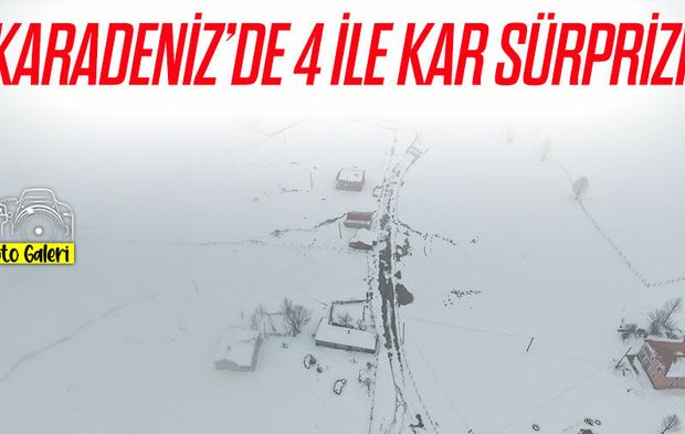 Karadeniz’de 4 ilde kar sürprizi: Yaylalar beyaza büründü