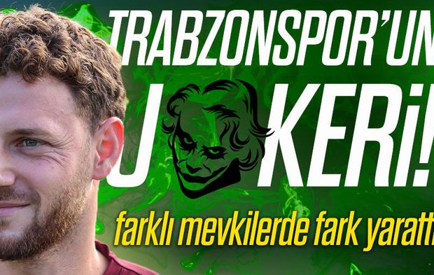 Trabzonspor'un Joker Oyuncusu Belli Oldu; Nere Koyarsan Koy Fark Yaratıyor!