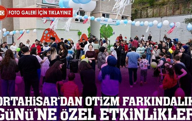 Ortahisar Belediyesi’nden Otizm Farkındalık Günü’nde örnek etkinlikler