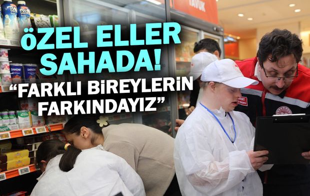 Özel Eller Sahada! "Farklı Bireylerin Farkındayız"