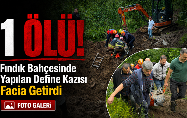 Bölgemizde Define Kazısı Facia Getirdi: 1 Kişi Öldü