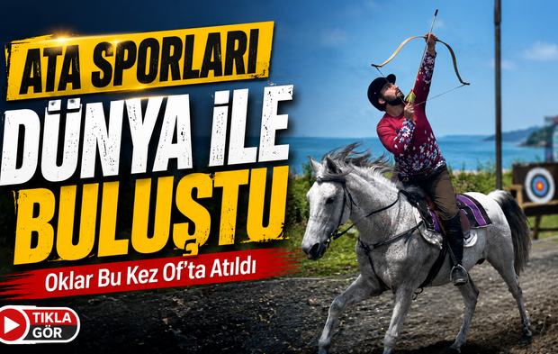 Of’ta Ata Sporları Dünya İle Buluştu: Singapurlu Sporcular Atlı Okçuluk Eğitimi Aldı