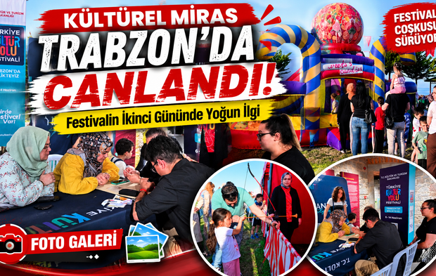 Trabzon Kültür Yolu Festivali’nde Zanaatlar Hayat Buldu