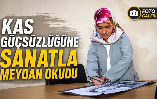Kas Güçsüzlüğüne Sanatla Meydan Okuyan Rukiye Arslan Hayran Bıraktı