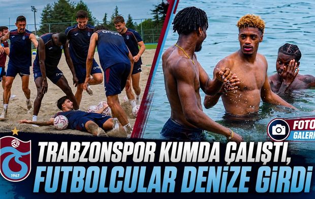 Trabzonspor Kumda Çalıştı, Futbolcular Antrenman Sonrası Denize Girdi