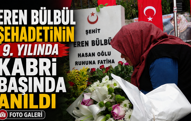 Eren Bülbül Şehadetinin 9. Yılında Kabri Başında Anıldı