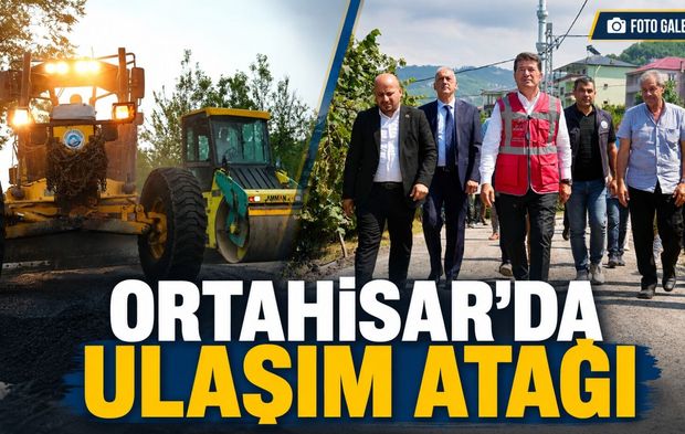 Ortahisar’da Ulaşım Atağı: 87 Mahallede Çalışmalar Hızlandı