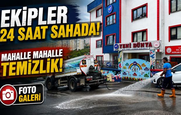Akçaabat’ta temizlik seferberliği: Belediye ekipleri gece gündüz sahada