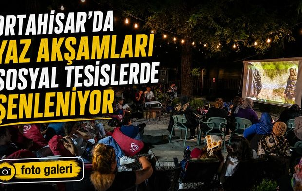 Ortahisar’da Yaz Akşamları Sosyal Tesislerde Şenleniyor
