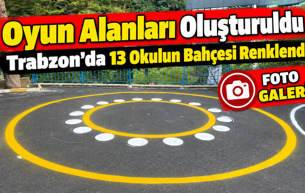 Trabzon’da 13 Okulun Bahçesine Renkli Dokunuş