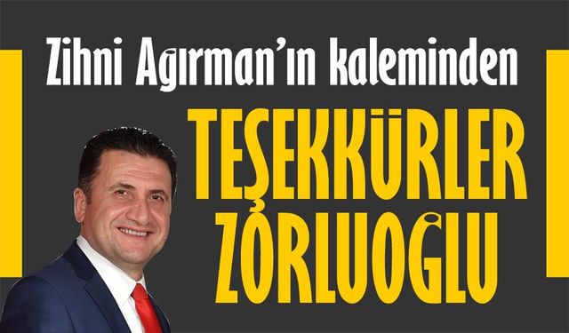 Teşekkürler Zorluoğlu