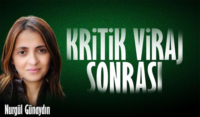 Kritik Viraj Sonrası