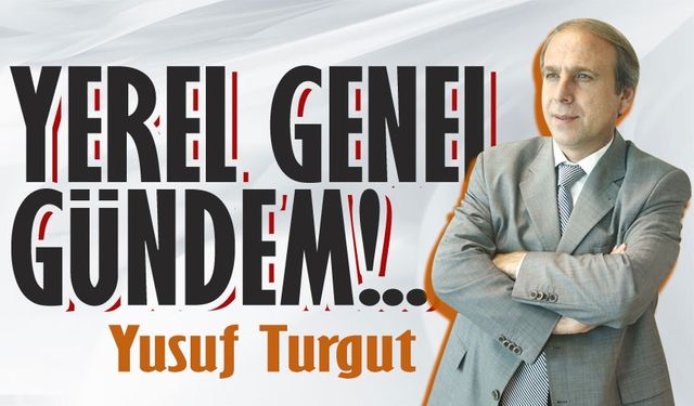 Yerel-Genel Gündem