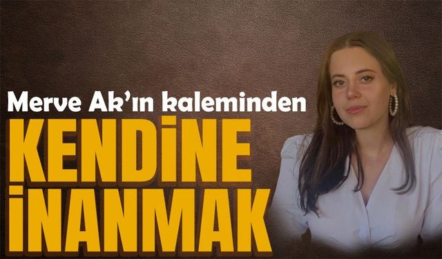 Kendine İnanmak