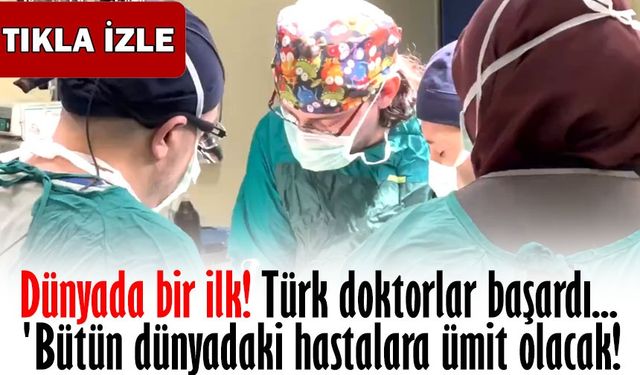 Dünyanın ilk 6'lı çapraz karaciğer nakli ameliyatı Türkiye'de gerçekleşti