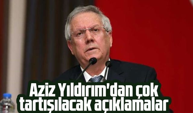 Aziz Yıldırım'dan Trabzon ve Trabzonspor Üzerine Tartışma Yaratacak Sözler!