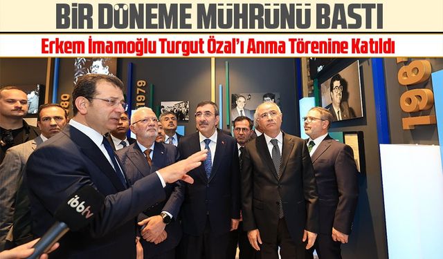 İBB Başkanı Ekrem İmamoğlu, Turgut Özal'ı Anma Törenlerinde