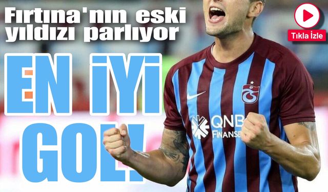 Trabzonspor'un eski yıldızına büyük ödül; En iyi gol!