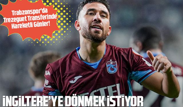 Trabzonspor'da Trezeguet Transferinde Hareketli Günler!