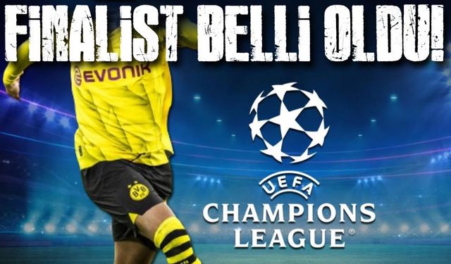 Borussia Dortmund, 11 Yıl Sonra Yeniden Şampiyonlar Ligi Finalinde!