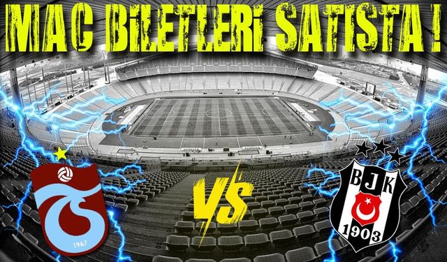 Trabzonspor - Beşiktaş Kupa Finali Bilet Satışı Başlıyor: Fiyatlar Taraftarları Şok Etti!