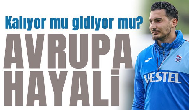 Uğurcan Çakır'ın Avrupa Transferi ve Trabzonspor'daki Durumu