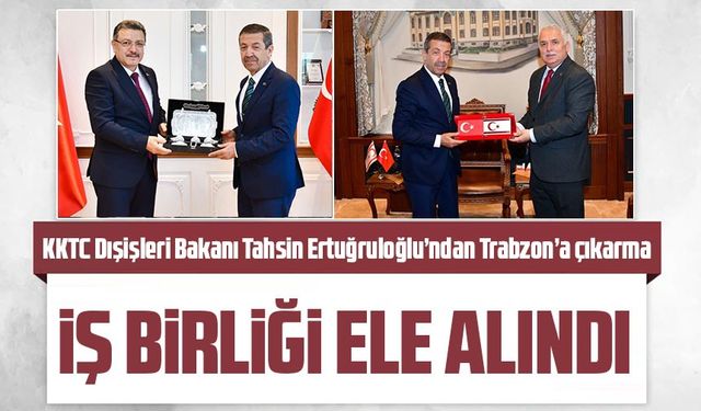 KKTC Dışişleri Bakanı Tahsin Ertuğruloğlu’ndan Trabzon’a çıkarma