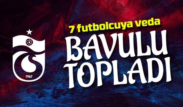 Transferde Büyük Karar! Trabzonspor, Yeni Sezon Öncesi 7 Futbolcuyla Yollarını Ayırıyor