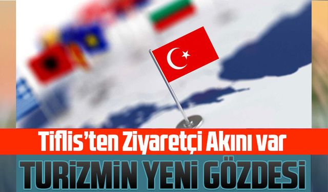 Başkan Ahmet Metin Genç: “Tiflis’ten Gelen Turist Sayısını Artırmayı Hedefliyoruz”