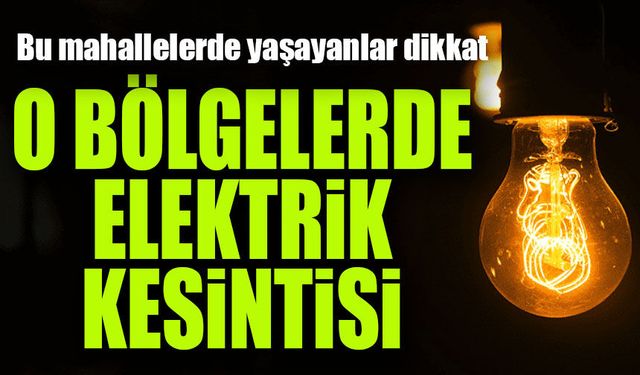 Trabzon Elektrik Kesintisi: Evde Veya İş Yerinde Hazırlıklı Olmak İçin Listeye Bakın