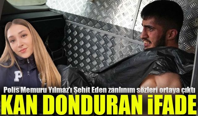 Polis Memuru Şeyda Yılmaz’ı Şehit Eden Yunus Emre Geçti'nin İfadesi Ortaya Çıktı