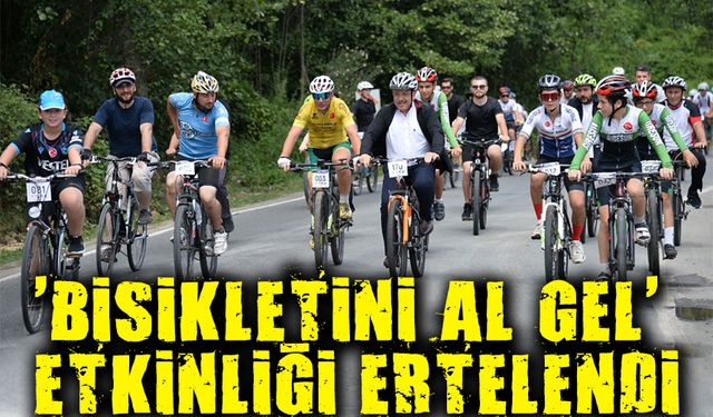 'Bisikletini Al Gel' Etkinliği Ertelendi