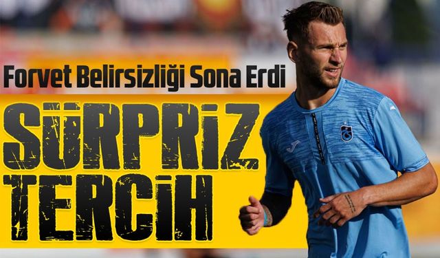 Trabzonspor’da Forvet Belirsizliği Sona Erdi: Dragus 11’de Başlayacak!