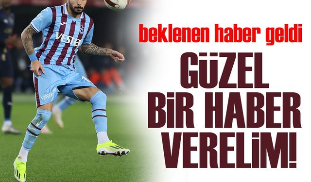 Trabzonspor’da O İsimden Beklenen Haber Geldi!