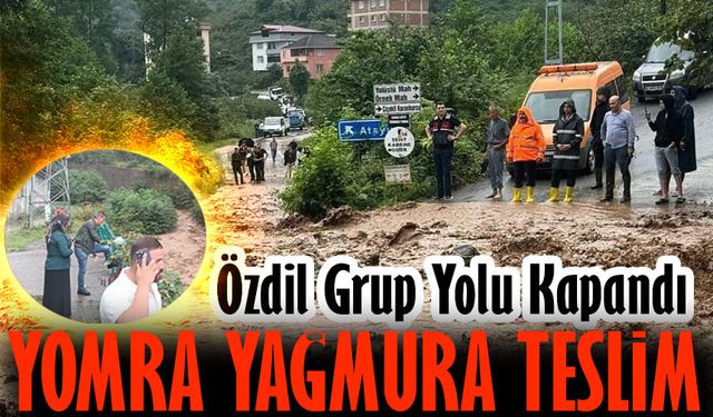 Yomra Yağmura Teslim; Özdil Grup Yolu Kapandı