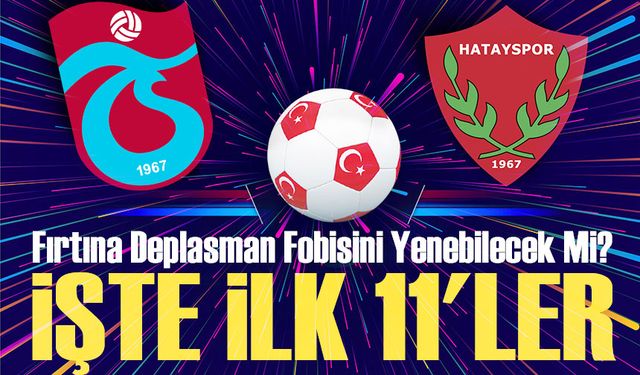 Trabzonspor 3 Puan Peşinde! Hatayspor ile Zorlu Bir Deplasman Maçı