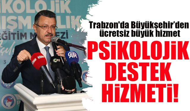 Trabzon'da Ücretsiz Psikolojik Destek Hizmeti Başladı! Mutluluğun Anahtarı!