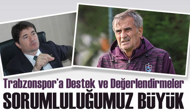 Ahmet Kaya’dan Trabzonspor’a Destek ve Değerlendirmeler