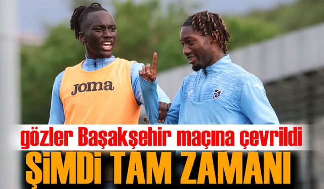 Trabzonspor’da gözler Başakşehir maçına çevrildi